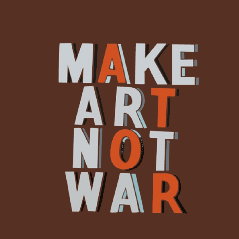 Make Art Not War Exhibition