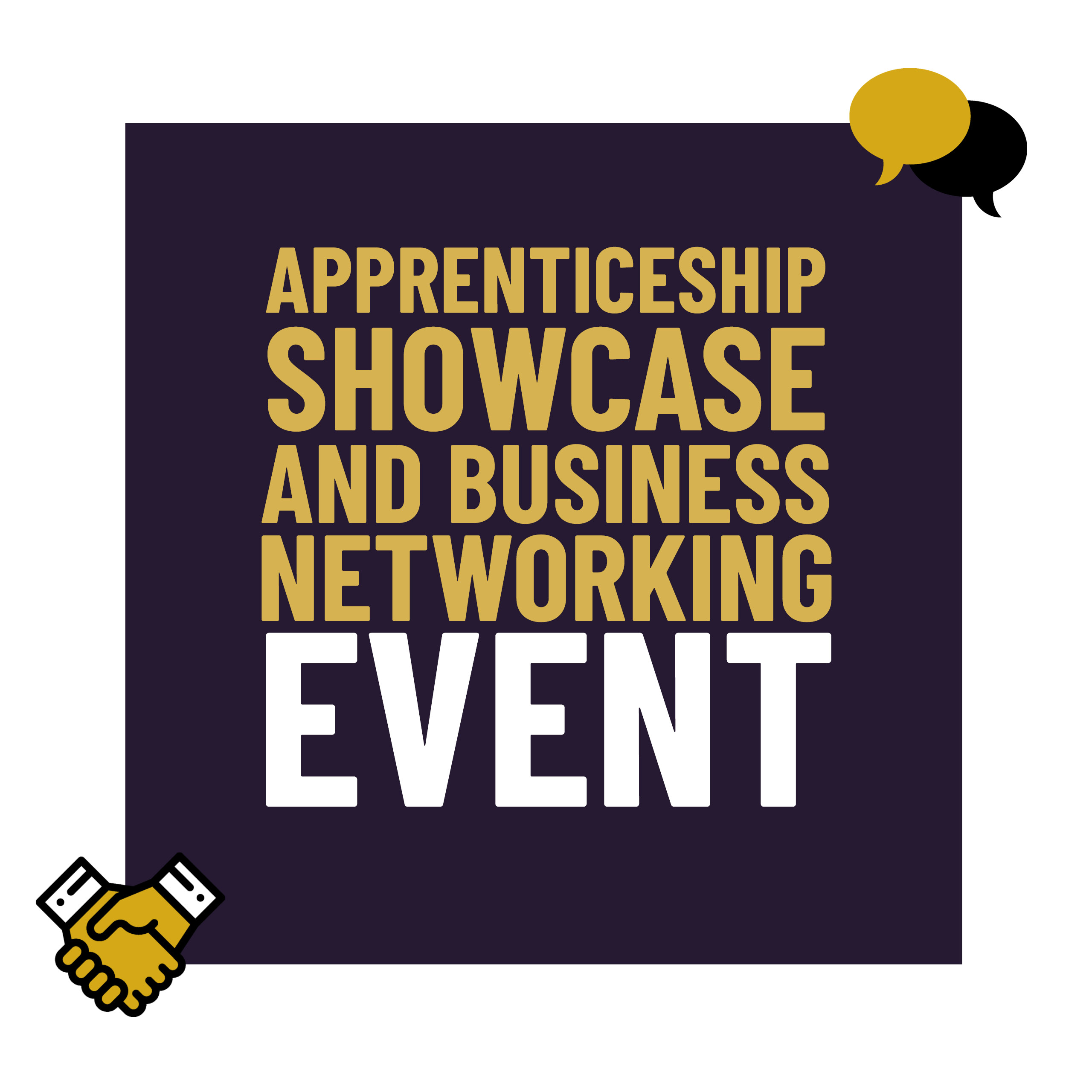 "Apprenticeship Showcase and Business Networking Event"