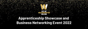 Apprenticeship Showcase and Business Networking Event 2022